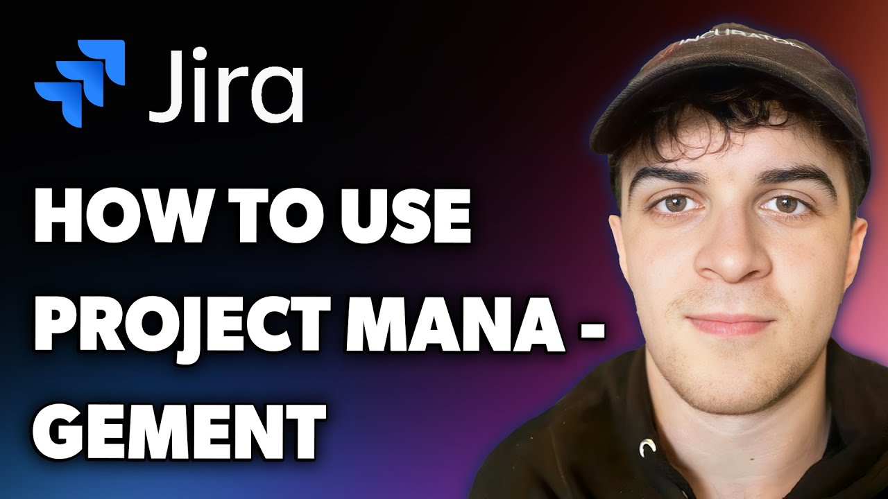 How to Use Jira for Project Management (Full 2025 Guide) - YouTube