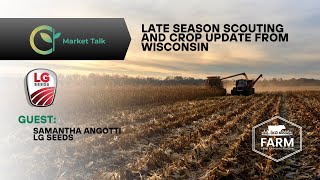 Late Season Scouting and Crop Update from Wisconsin