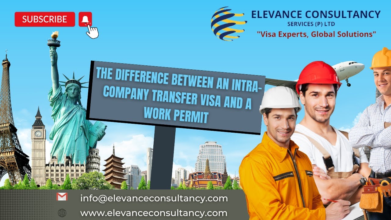 The difference between an intra company transfer visa and a work permit