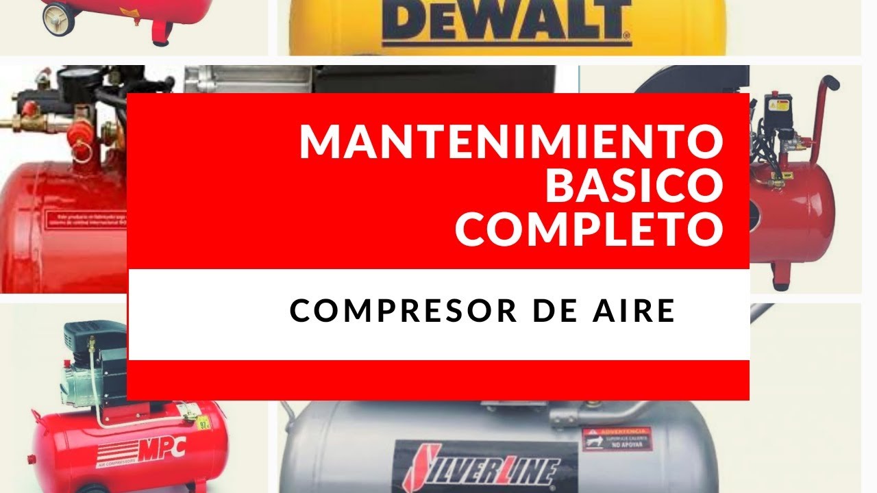 Compresor de Aire. Como Realizar Mantenimiento Básico Completo