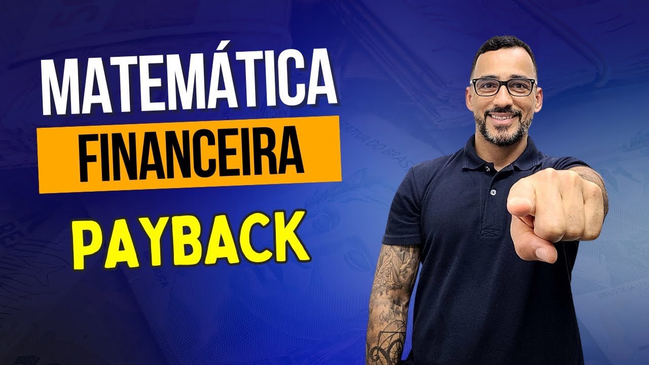 Aula 11 - Payback - Considerações Iniciais