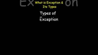 What is EXCEPTION and its types #shorts