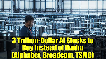 3 Trillion-Dollar AI Stocks to Buy Instead of Nvidia (Alphabet, Broadcom, TSMC)