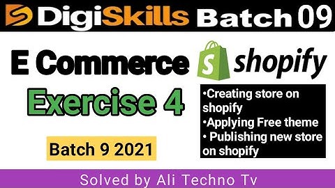 Digiskills E Commerce Exercise 4 Batch 9 | E Commerce exercise 4 batch 9 2021 | digiskills