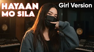 HAYAAN MO SILA (EX BATTALION) GIRL VERSION | LADY BARUBAL