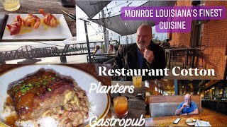 Planters Gastropub & Restaurant Cotton - Drinks & Dinner W/ Dad | Finest Cuisine in Monroe Louisiana