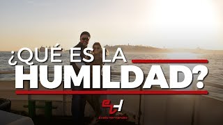 ¿Qué es La Humildad? HD ¿Qué es La Humildad? HD