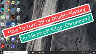 how to turn off or disable history in microsoft edge chromium