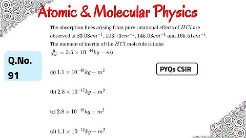 Question 91 : Atomic & Molecular Physics |IIT- JAM|CSIR|GATE|JEST|TIFR|Geoscientist|Physics Lecturer