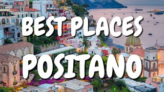 BEST PLACES TO VISIT IN POSITANO, ITALY