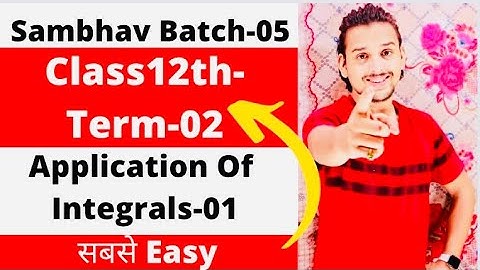 Class 12th|Application of Integrals|Term-02|Pranav Pandey