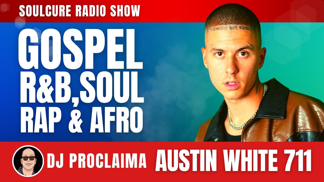 CHRISTIAN R&B | Austin White 711 | Soulcure Gospel Show | DJ