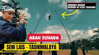 SENI LAIS SUNDA OLEH ABAH SUHADA | WARISAN BUDAYA KARUHUN SUNDA DI TASIKMALAYA