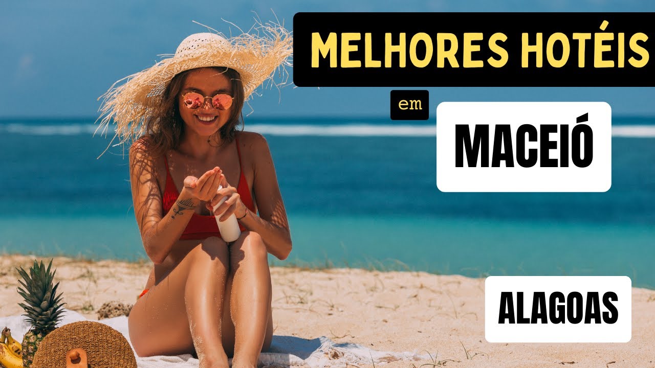 Melhores Hotéis em Maceió - Alagoas