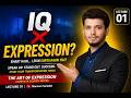 The Art of Expression overview: Communication Mastery Course for Students - Lecture 1