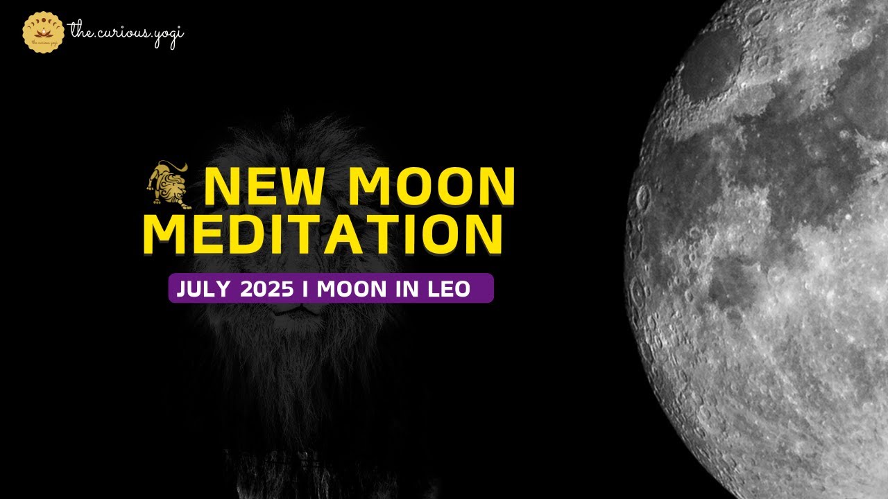 Leo New Moon Guided Meditation July 2025 I Upgraded Manifestations