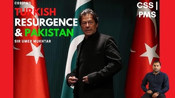 CSS Exam | Turkish Resurgence & Pakistan | CSS Current Affairs, CA | Sir Umer Mukhtar (PMS2K19)