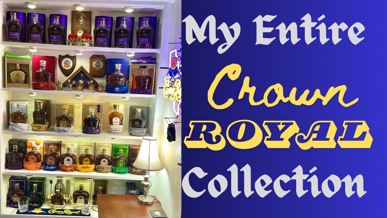 My Entire Crown Royal Collection With Drink Recipes