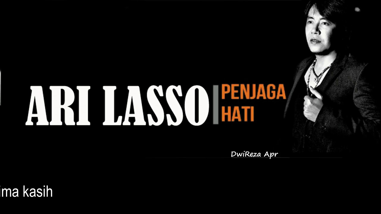 Ari Lasso Penjaga Hati (Lirik Lagu) 🎵 YouTube