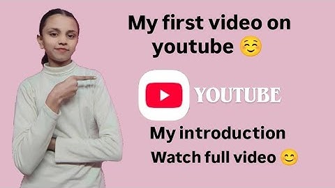 My first video on YouTube / My introduction video