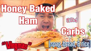 Honey Baked Ham Carbs Vlogmas with Mixed Fruits on the Side