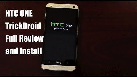HTC One TrickDroid Rom For AT&T, T-mobile, And International [FULL REVIEW] and Install