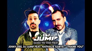 JENNY DEE & DJ JUMP FEAT. NATHALIE AARTS - Thank You ( 3rd single release ) 2019