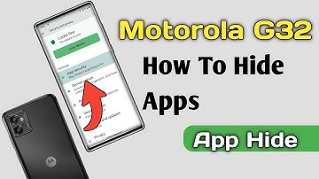 Motorola g32 How To Hide Application