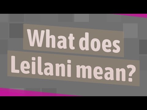 How To Pronounce Leilani In Hawaiian