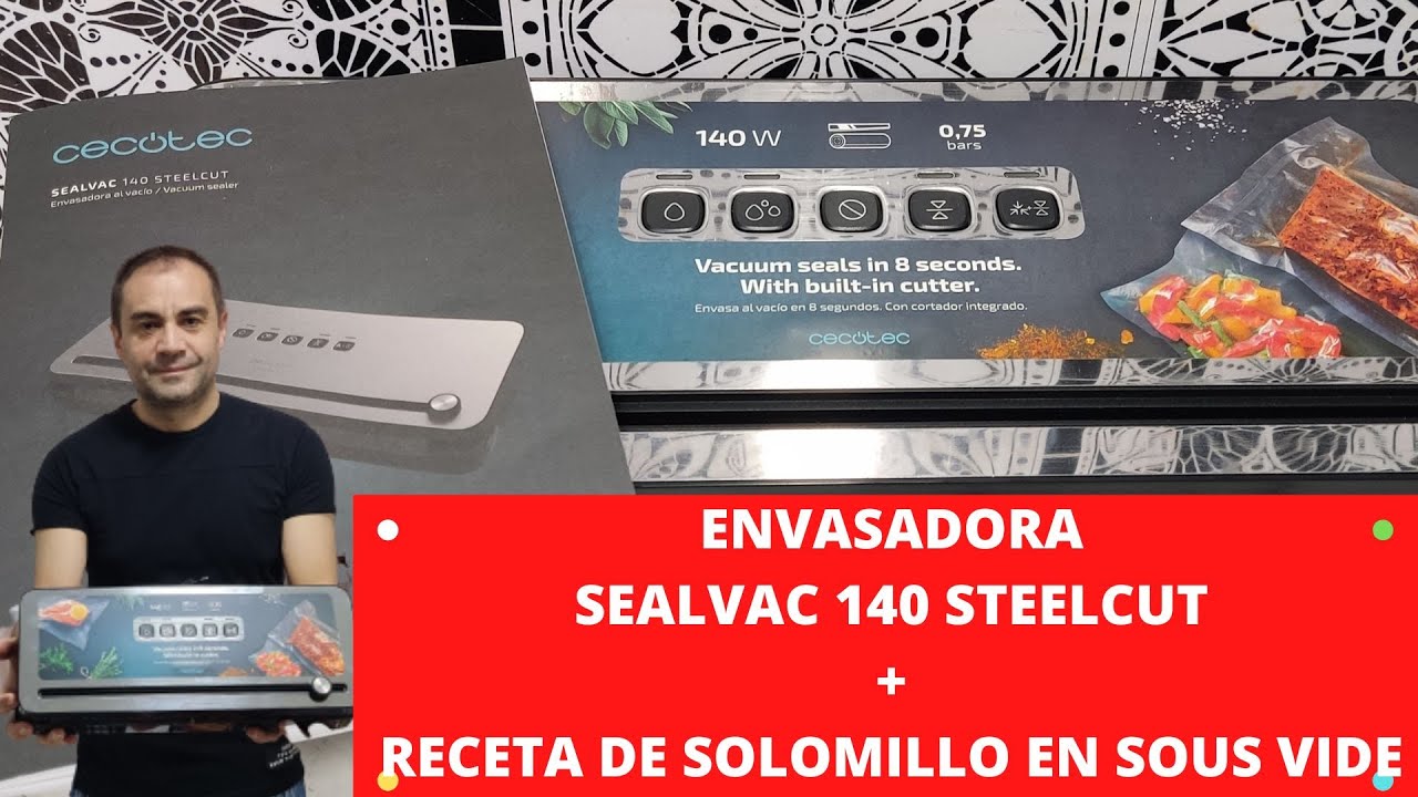 ✓ Envasadora al vacío SEALVAC 140 STEELCUT de CECOTEC + Receta de SOLOMILLO  en SOUS VIDE 🤩 
