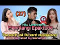 Manglangi Epaktuda (27) / One secret and the worst consequences