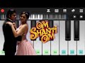Main agar kahoon om shanti om piano tutorial  shahrukh khan  mobile perfect piano tutorial