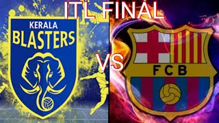 KERALA BLASTERS  1-1 FC BARCELONA | Super ITL Final 2019-20