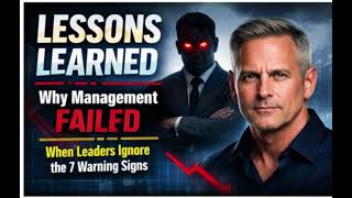 Lessons Learned - 7 SIGNS YOUR CULTURE IS FAILING — What Happens When Mgmt. Ignore the Warning Signs
