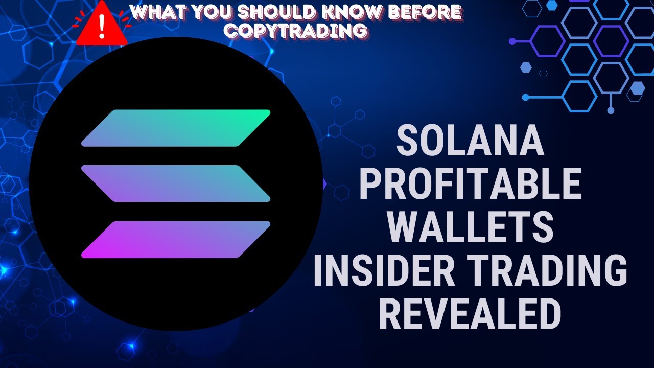 Solana Profitable Wallets Inside Trading Revealed