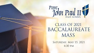 2021 Pope John Paul II High School Baccalaureate Mass