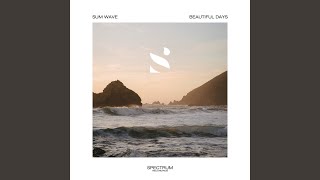 Beautiful Days - Sum Wave