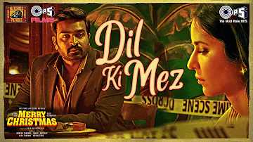 Dil Ki Mez | Merry Christmas | Katrina Kaif | Vijay Sethupathi | Pritam | Shalmali K. | Varun Grover
