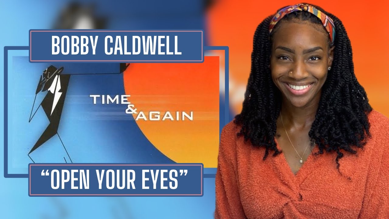 Bobby Caldwell - Open Your Eyes | REACTION 🔥🔥🔥