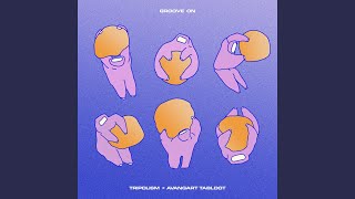 Groove On - Tripolism & Avangart Tabldot