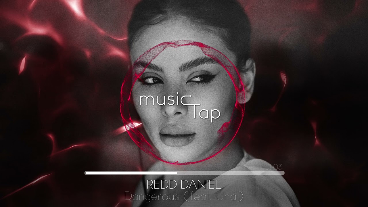 Watch Redd Daniel - Dangerous (feat. Una) on YouTube Watch Redd Daniel - Dangerous (feat. Una) on YouTube