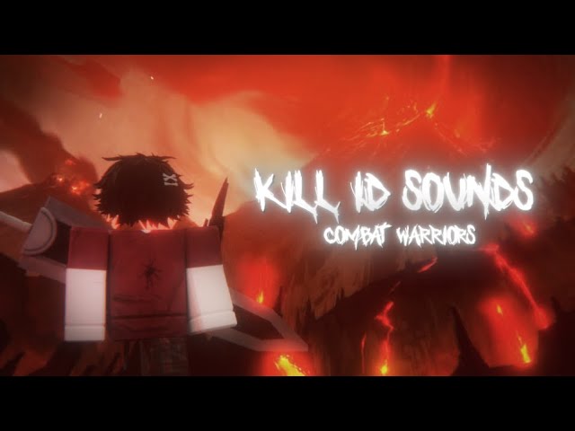 Roblox: Combat Warriors Kill Sound IDs List