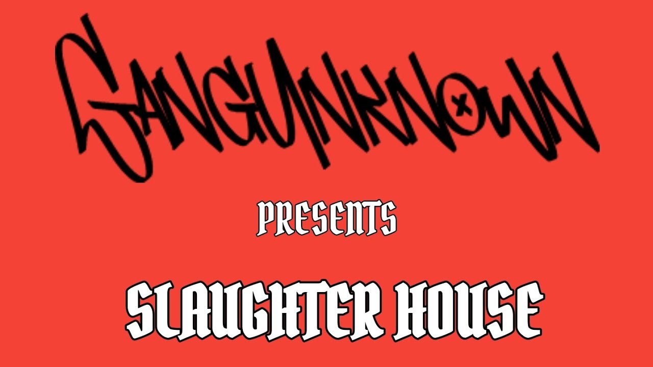 Gang Unknown Slaughter House Snippet YouTube