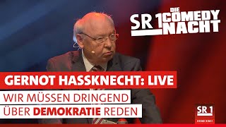 GERNOT HASSKNECHT: Wir müssen dringend über Demokratie reden! SR 1 COMEDY NACHT