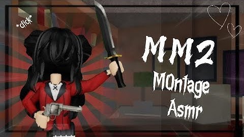 MM2 MONTAGE + KEYBOARD ASMR *VERY CLICKY*