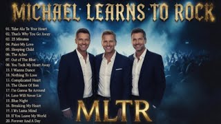 Michael Learns To Rock Greatest Hits 2025  Best Mltr Love  Playlist