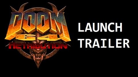 Doom 64 Retribution - Launch Trailer