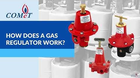 How Does a Gas Regulator Work? | Comet Integrated Sdn. Bhd.