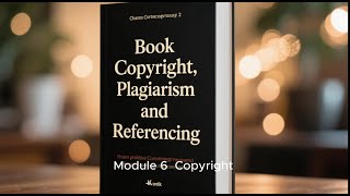 Copyright; Plagiarism and Referencing | Unit 1: Copyright Laws