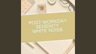 White Noise for Evening Relaxation (Loopable Sequence)